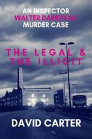 Cover of The Legal & the Illicit by David Carter