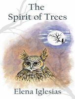 Cover of The Spirit of Trees by Elena Iglesias