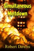 Cover of Simultaneous Meltdown by Robert Downs