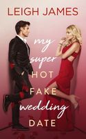 My Super-Hot Fake Wedding Date