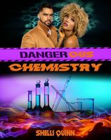 Cover of Dangerous Chemistry by Shelli Quinn