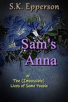 Sam's Anna or The (Impossible) Lives of Some People