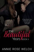 The Beautiful Years II