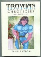Cover of Troyuan Chronicles...Book Six by Ernest Velon