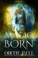 Magic Born Book Two