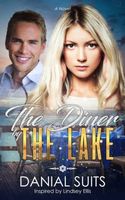 Cover of The Diner by The Lake by Danial Suits