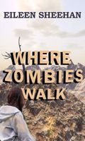 Where Zombies Walk