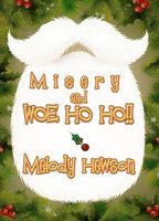 Cover of Misery And Woe Ho Ho by Melody Hewson