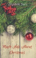 Much Ado About Christmas