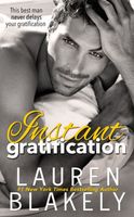 Instant Gratification