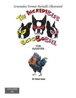 The Incredibles Scoobobell the Rooster