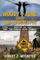 Woody and June versus the Fungus-Head Zombies
