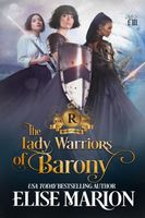 The Lady Warriors of Barony