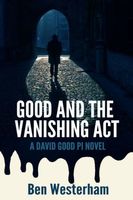 Good and the Vanishing Act