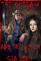 The Outlaw And The Witch