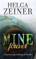 Cover of Mine Forever by Helga Zeiner