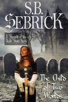 Cover of The Child of Two Worlds by S.B. Sebrick