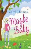 Cover of Maybe Baby by Carol Thomas