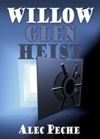 Willow Glen Heist