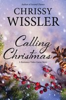Cover of Calling Christmas by Chrissy Wissler
