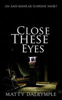 Close These Eyes
