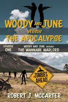 Woody and June versus the Wannabe Warlord