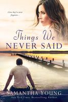 Things We Never Said