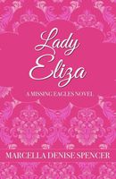 Cover of Lady Eliza by Marcella Denise Spencer
