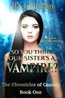 So You Think Your Sister's a Vampire?