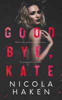 Goodbye Kate