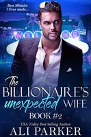 The Billionaire's Unexpected Wife #2
