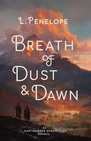 Breath of Dust & Dawn