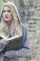 Fairy Tales & Other Fanciful Short Stories