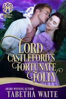 Lord Castleford's Fortunate Folly