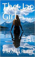 Cover of The Jar Girl by Victoria Rose