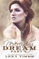Neverending Dream - Part 5