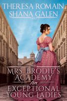 Mrs. Brodie's Academy for Exceptional Young Ladies