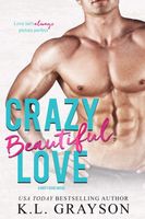 Crazy, Beautiful Love
