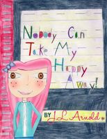 Cover of Nobody Can Take My Happy Away by Jessica Arnold