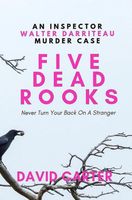 Cover of Five Dead Rooks by David Carter