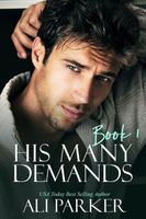 His Many Demands Book 1