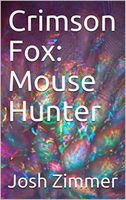 Crimson Fox: Mouse Hunter