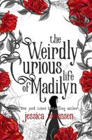 The Weirdly Curious Life of Madilyn