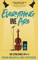 Everything We Are