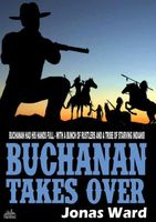 Buchanan Takes Over