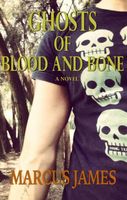 Ghosts of Blood and Bone