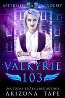 Valkyrie 103: The Afterlife Alliance