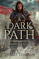 Cover of A Dark Path by Stuart Thaman