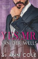 Yes, Mr. Van Der Wells