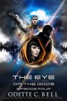 The Eye of the Gods Episode Four